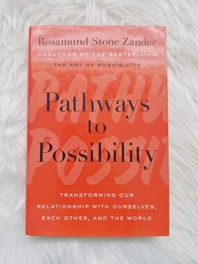 Pathways to Possibility by Rosamund Stone Zander